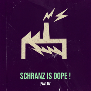 Schranz Is Dope !