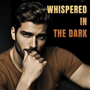 Whispered In The Dark