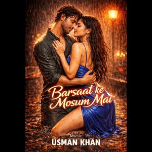 Barsaat Ke Mousam Mai