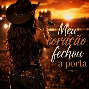 Meu coração fechou a porta