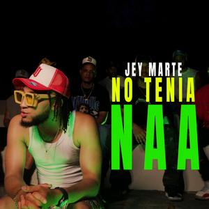 NO TENIA NAA