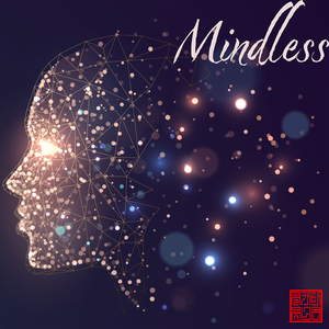 Mindless