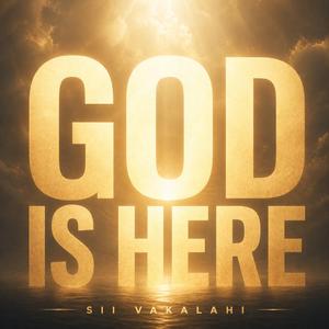 God is Here