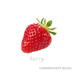 Berry(CHANNOCRAZY Remix)