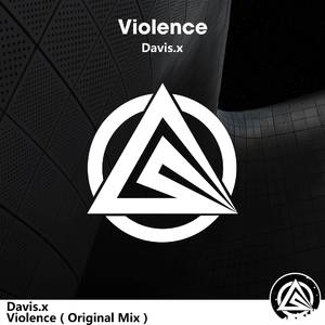 Davis.x-violence（Original Mix）
