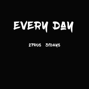 Every Day