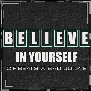 Believe in Yourself (feat. C.P. Beats) (Instrumental)