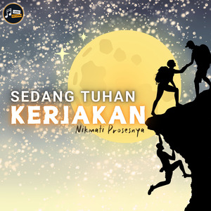SEDANG TUHAN KERJAKAN (nikmati prosesnya)