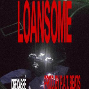 Loansome