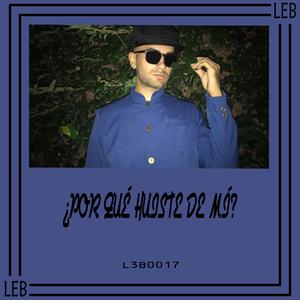 ¿Por qué huiste de mí?