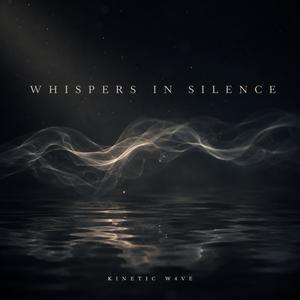 Whispers In Silence