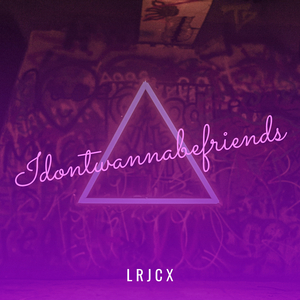 Idontwannabefriends