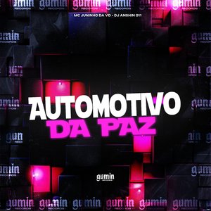 Automotivo da Paz (feat. Mc Juninho Vd)