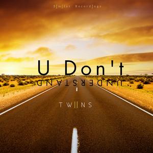 U Don't Understand (Extended Mix)