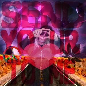 Send Your Heart To Me