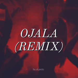 OJALA (Remix)