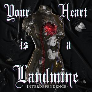 Your Heart is a Landmine