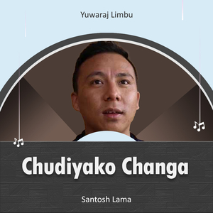 Chudiyako Changa