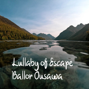 Lullaby of Escape