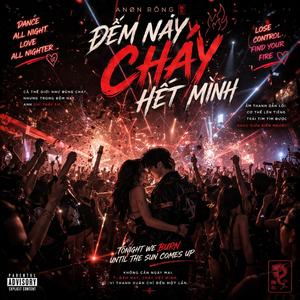 Đêm Nay Cháy Hết Mình