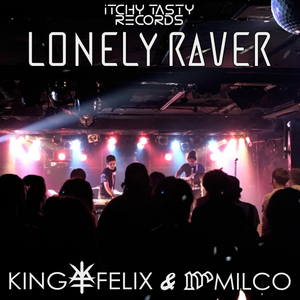 Lonely Raver (Original Mix)