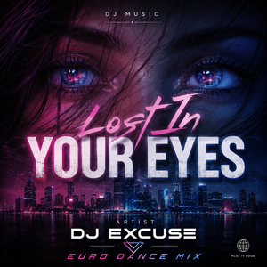 Lost in Your Eyes (Euro Dance Mix)