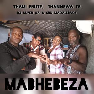 MABHEBEZA (feat. Thandiswa Ts )