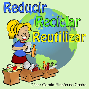 Reducir Reciclar Reutilizar