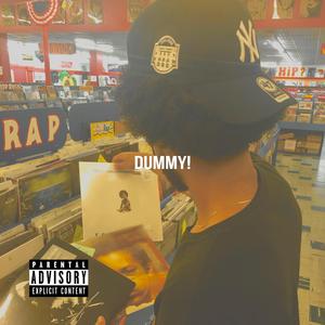 Dummy (feat. Gumpy & Bazz)