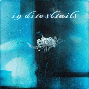 in dire straits