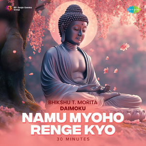 Daimoku Namu Myoho Renge Kyo 30 Minutes