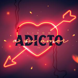Adicto a Su Amor