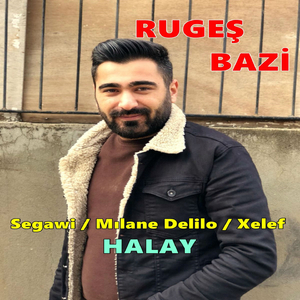 Segawi / Mılane Delilo / Xelef (Halay)