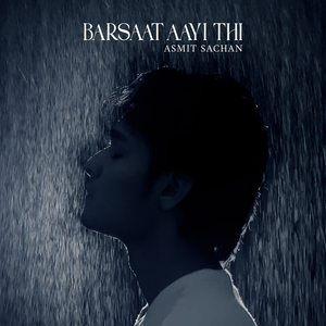 Barsaat Aayi Thi