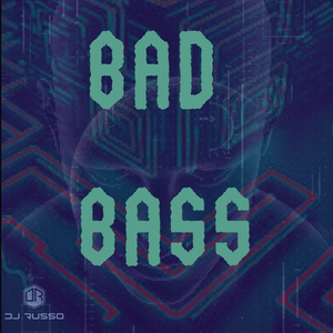 Bad Bass