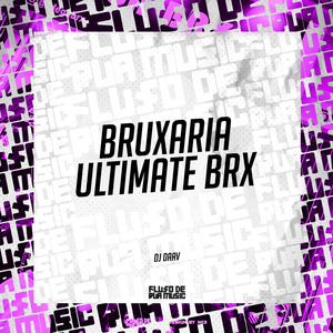 Bruxaria Ultimate Brx