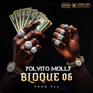 Yolvito Moly Bloke 06 (feat. Dir La Cara De la 06)