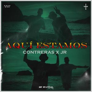 Aquí Estamos (feat. JR)