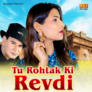 Tu Rohtak Ki Revdi