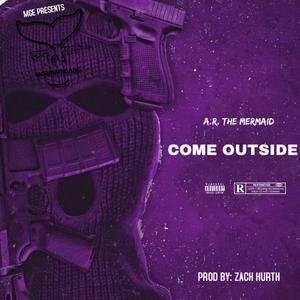Come Outside