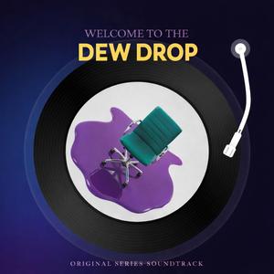Welcome to the Dew Drop