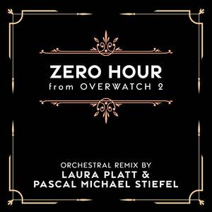 Zero Hour (From "Overwatch 2") (Orchestral Remix)