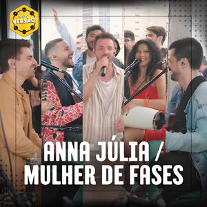 Anna Júlia / Mulher de Fases (Ao Vivo)
