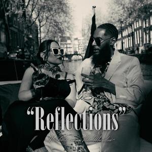 Reflections (feat. The Musalini)