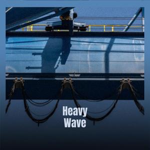 Heavy Wave