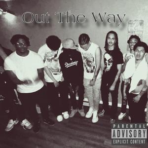 Out the way (feat. Sayso2x & Chopblaast)
