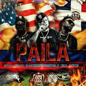 Paila (feat. Metaro Under G & Nick Jhons)