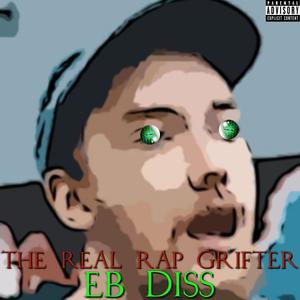 The Real Rap Grifter (Eb&Flow Diss)