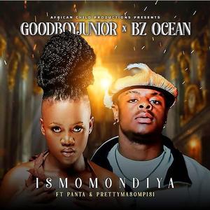 ISMOMONDIYA (feat. Panda & Pretty Masompisi)