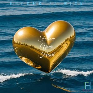 Follow Your Heart (feat. Wiek) (Single Version)